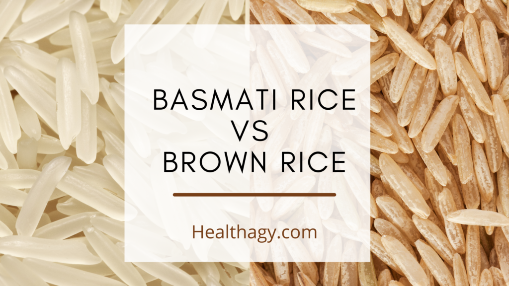 Basmati Rice vs Brown Rice What is the Difference? (Plus Nutrition