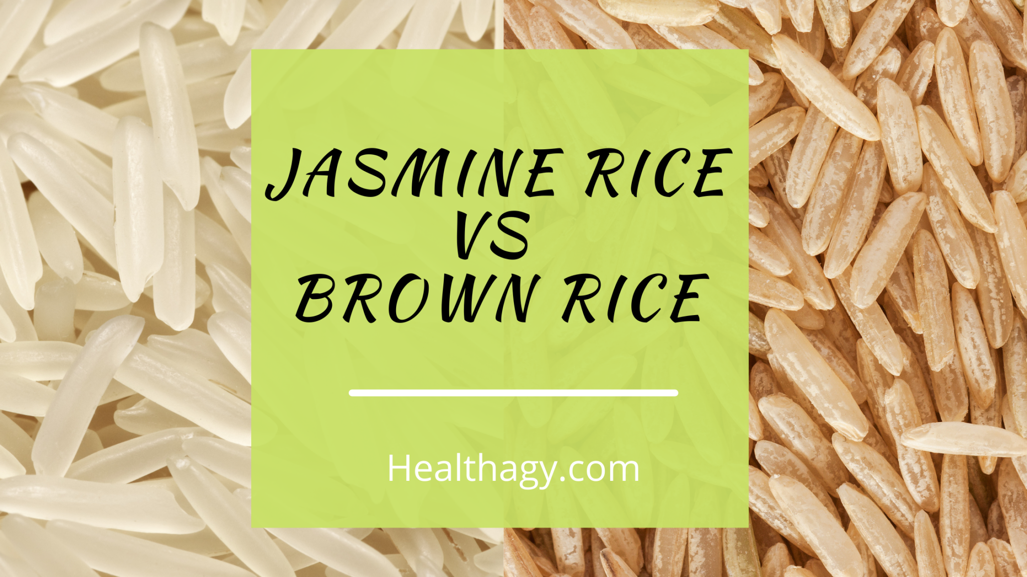 Jasmine Rice vs Brown Rice: What is the Difference? (Plus Nutrition ...