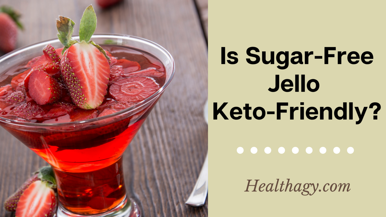 Is SugarFree Jello Keto Friendly? Healthagy