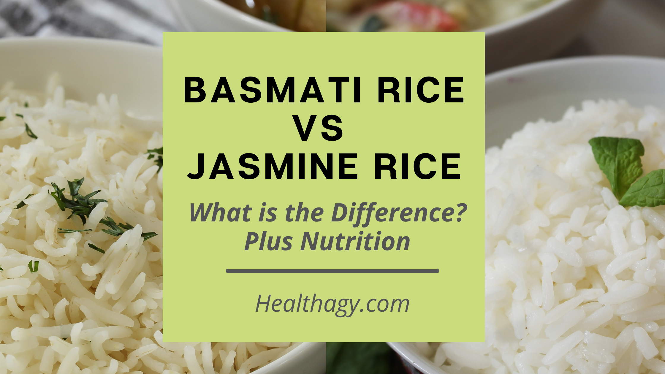 Basmati Rice Vs Jasmine Rice What Is The Difference Healthagy   Basmati Rice Vs Jasmine Rice 