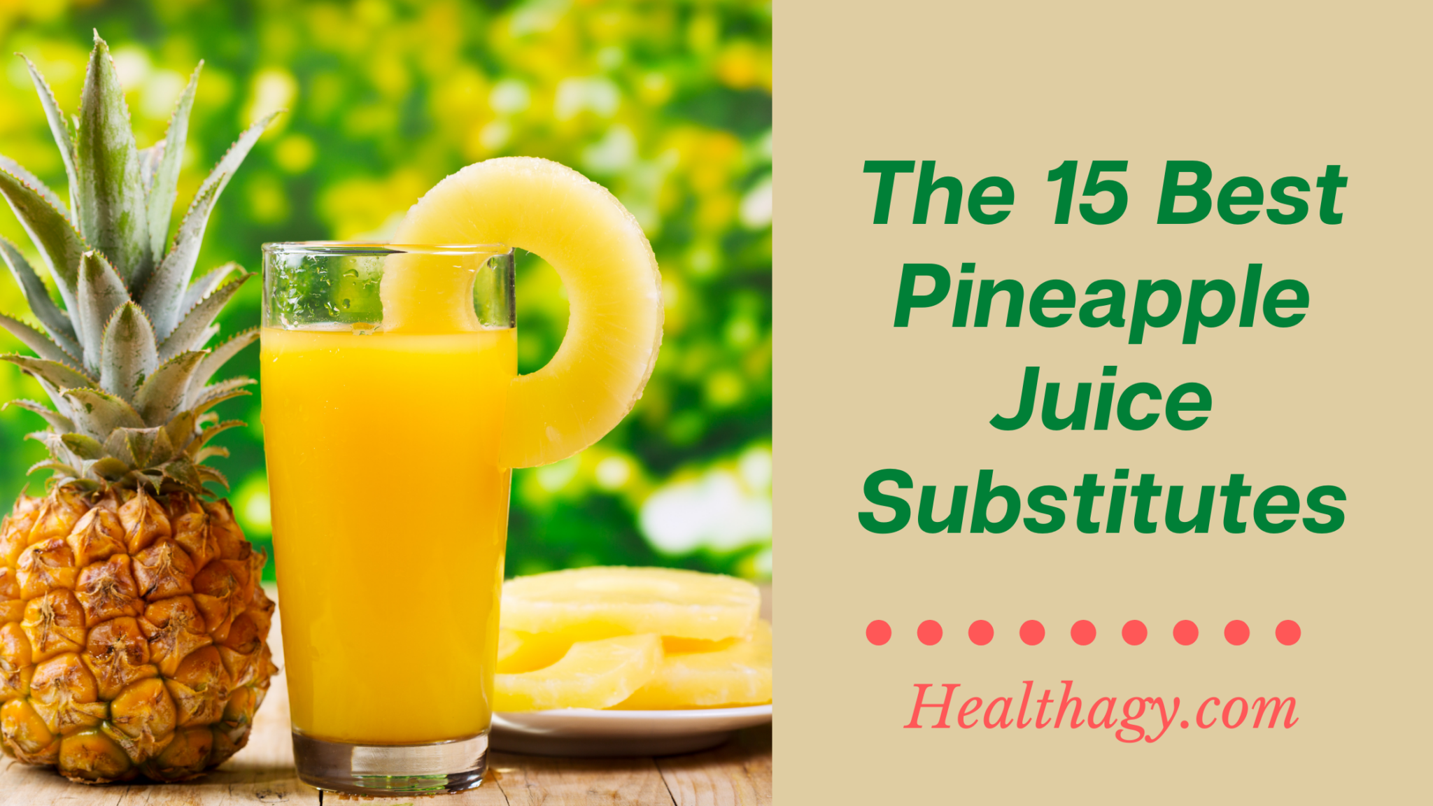 The 15 Best Pineapple Juice Substitutes Healthagy